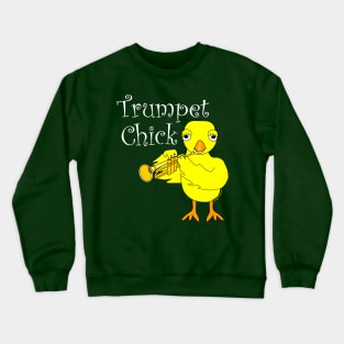 Trumpet Chick White Text Crewneck Sweatshirt